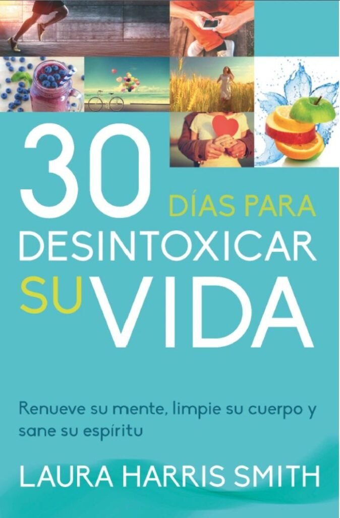 30 Dias para Desintoxicar su vida