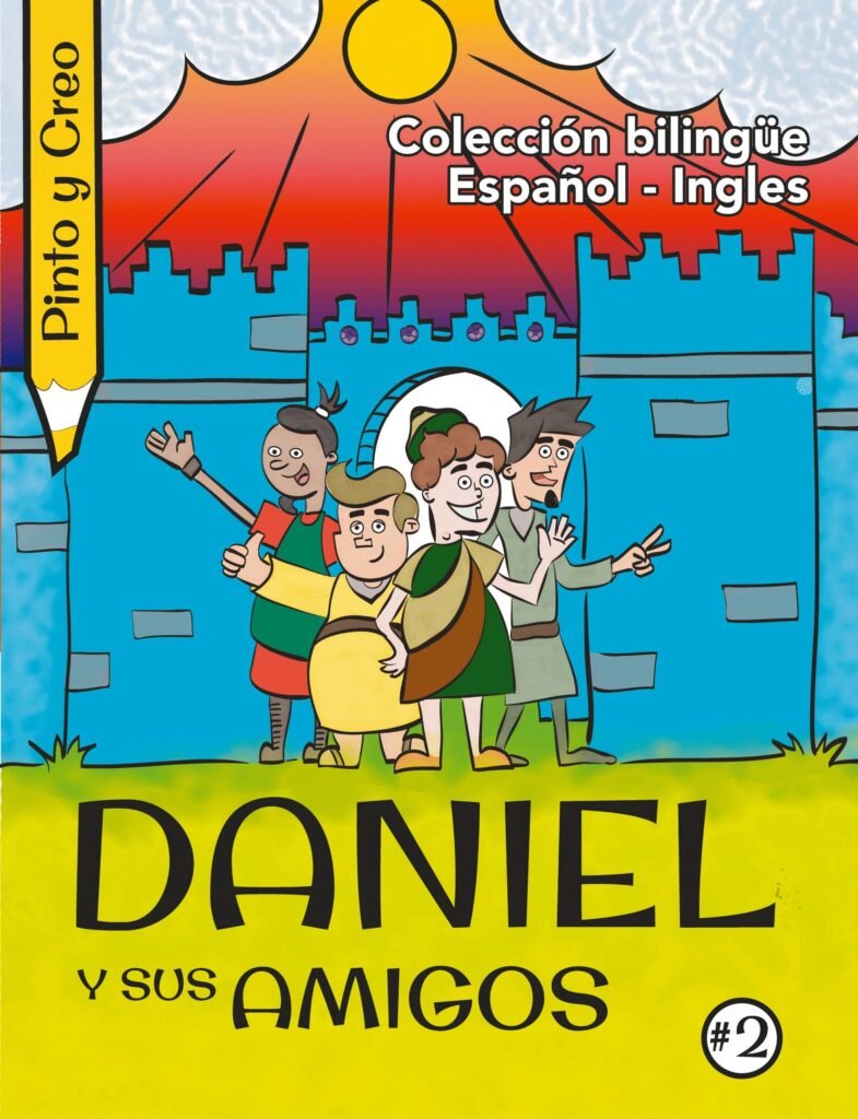 Pinto y creo: Daniel y Sus amigos (bilingüe)