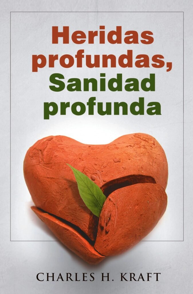 Heridas profundas Sanidad profunda