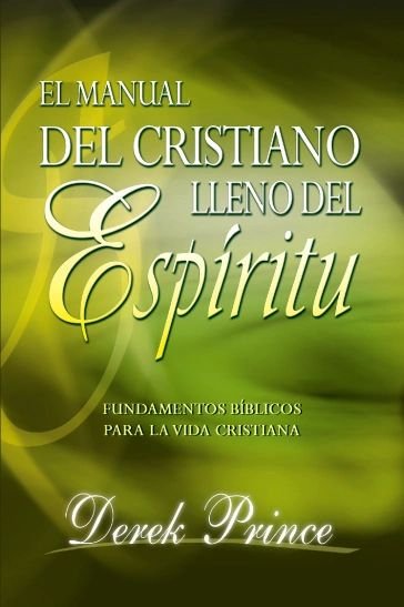 Manual del cristiano lleno del Espíritu