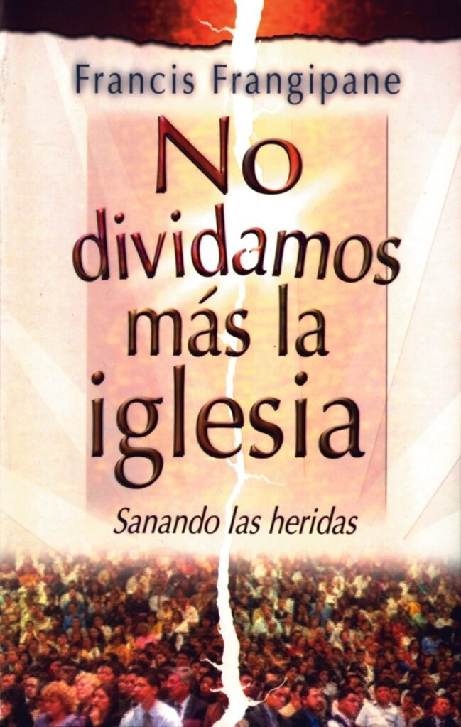 No dividamos mas la Iglesia