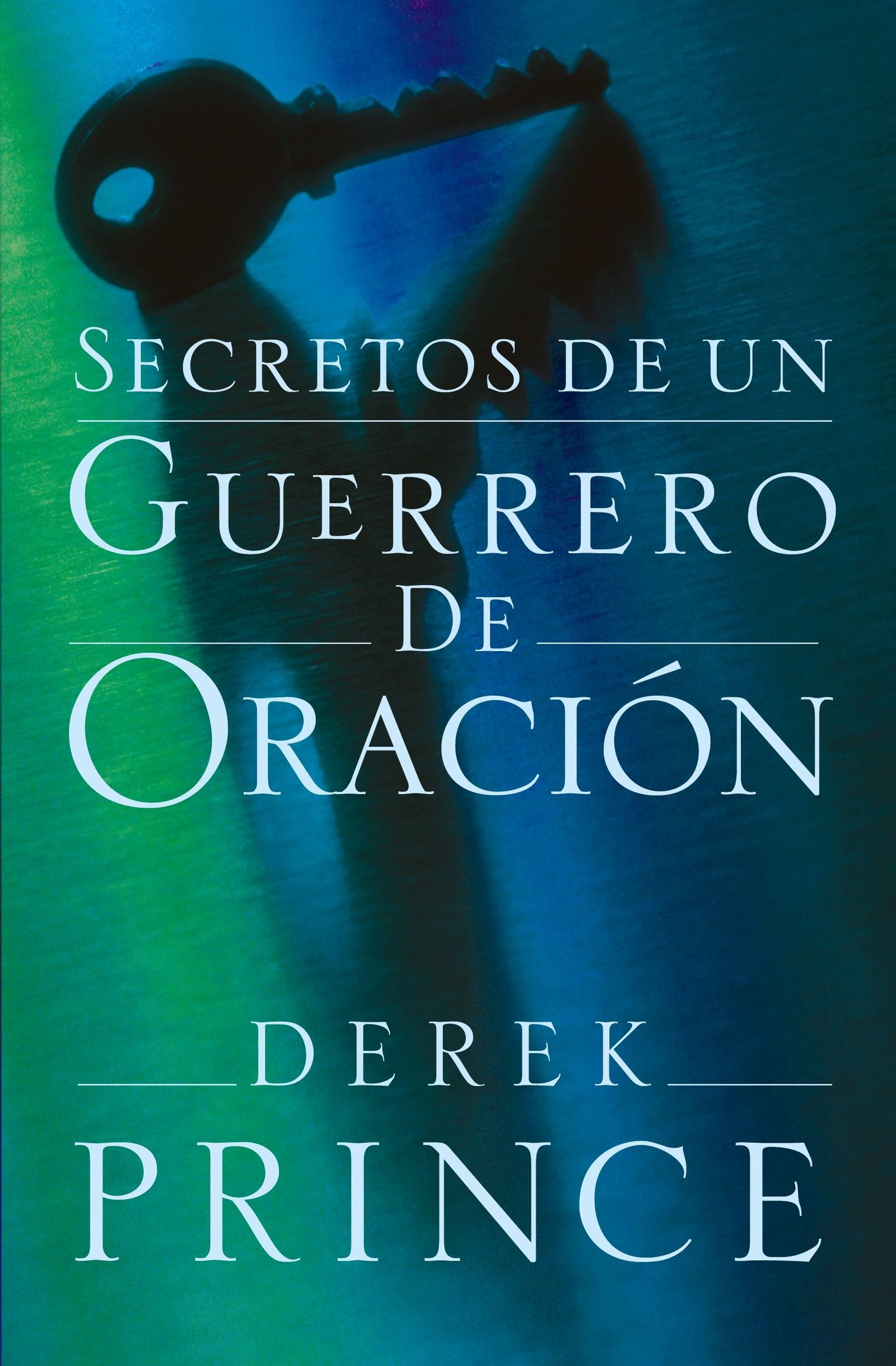 Secretos de un Guerrero de Oración